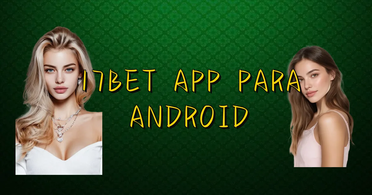 17Bet App Para Android Oficial