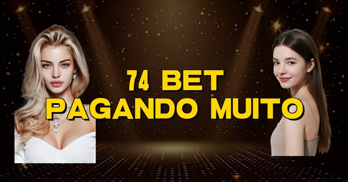 74 Bet Pagando Muito Oficial