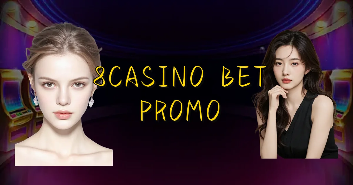 8Casino Bet Promo Oficial