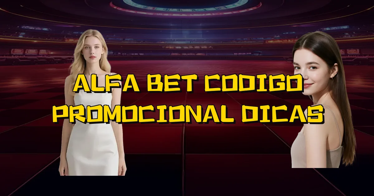 Alfa Bet Codigo Promocional Dicas Oficial