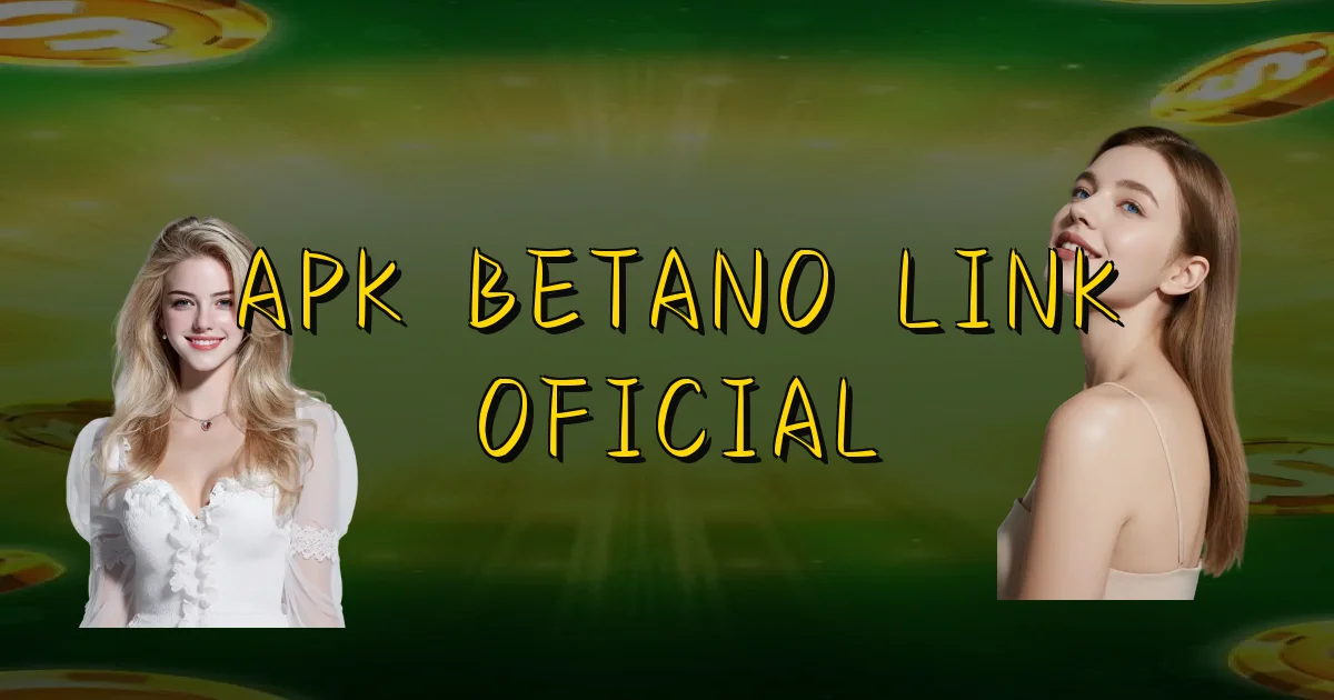 Apk Betano Link Oficial Oficial