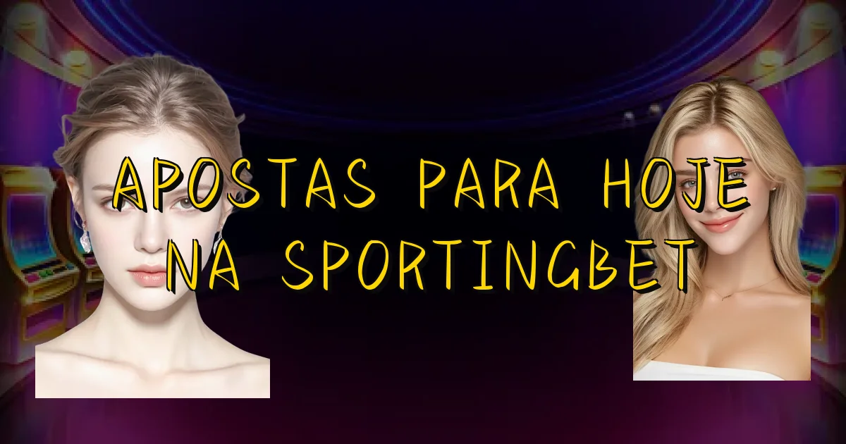 Apostas Para Hoje Na Sportingbet Oficial