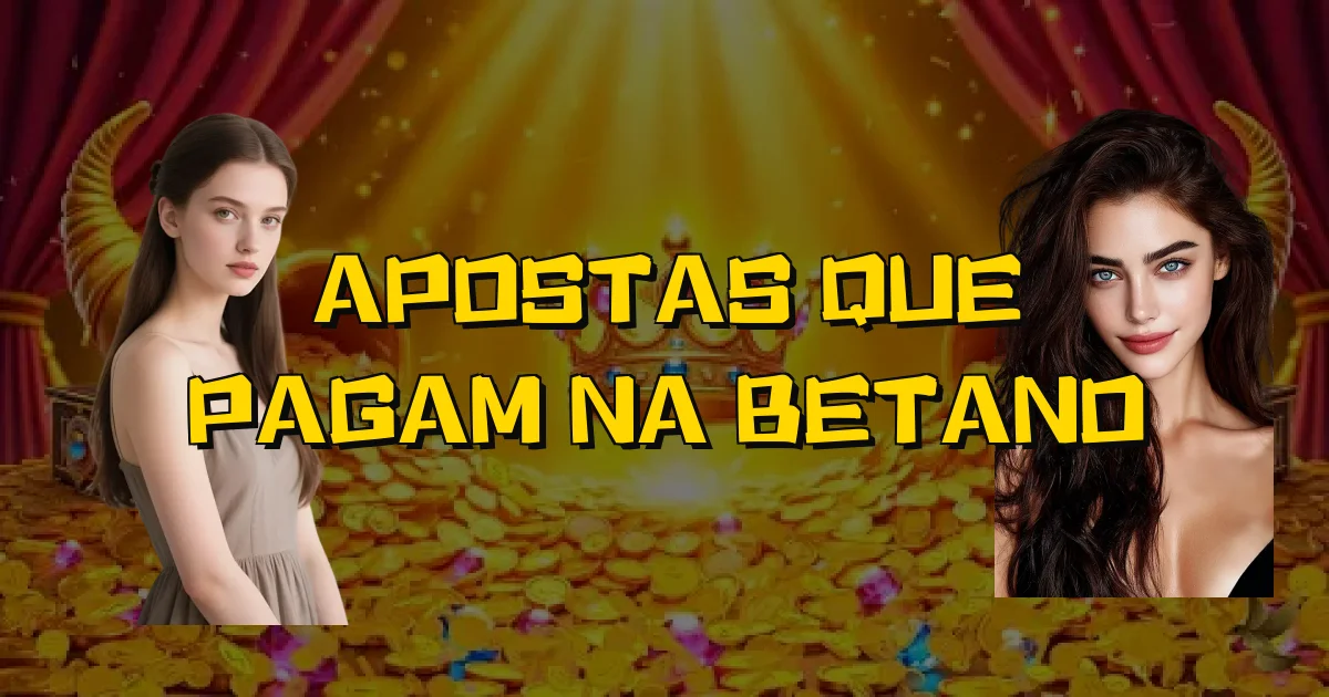Apostas Que Pagam Na Betano Oficial