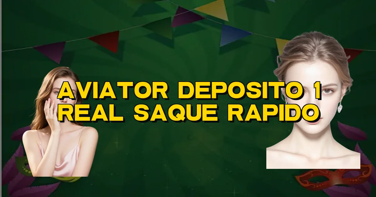 Aviator Deposito 1 Real Saque Rapido Oficial