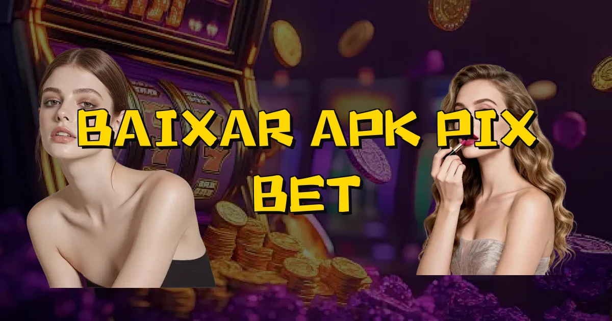 Baixar Apk Pix Bet Oficial