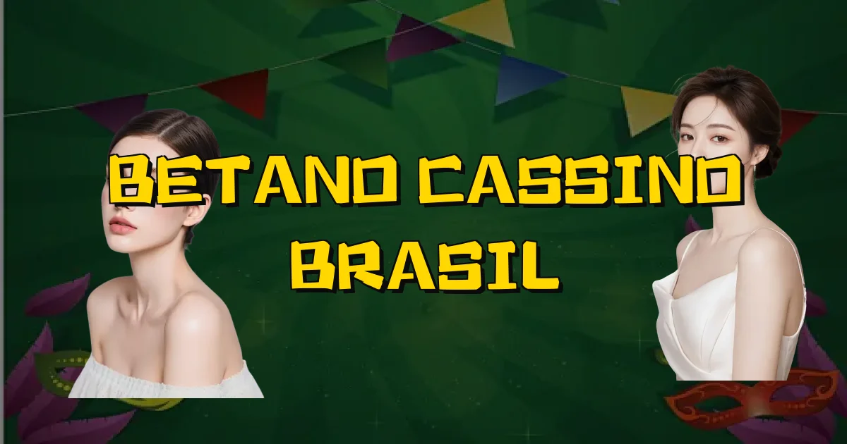 Betano Cassino Brasil Oficial