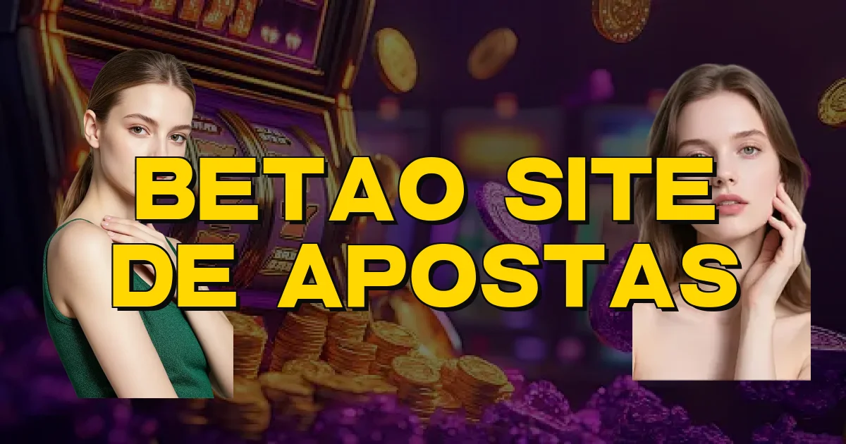 Betao Site De Apostas Oficial