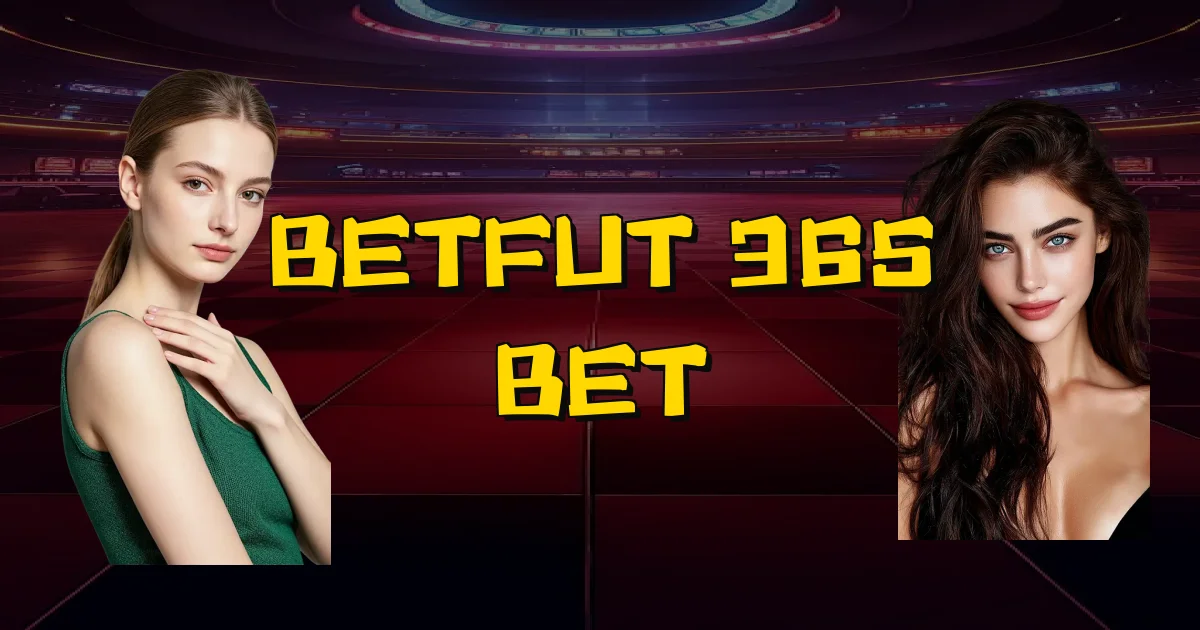 Betfut 365 Bet Oficial