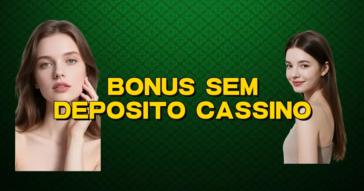Bonus Sem Deposito Cassino Oficial