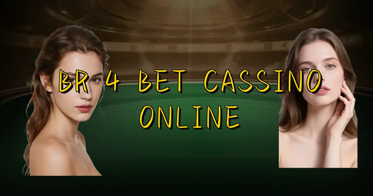 Br 4 Bet Cassino Online Oficial