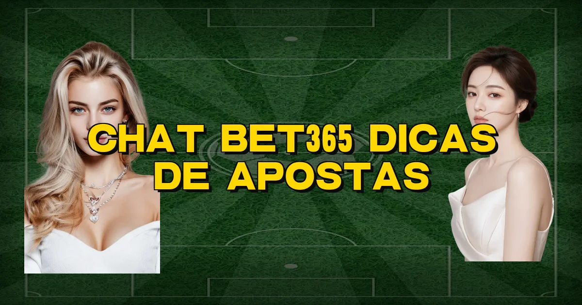 Chat Bet365 Dicas De Apostas Oficial