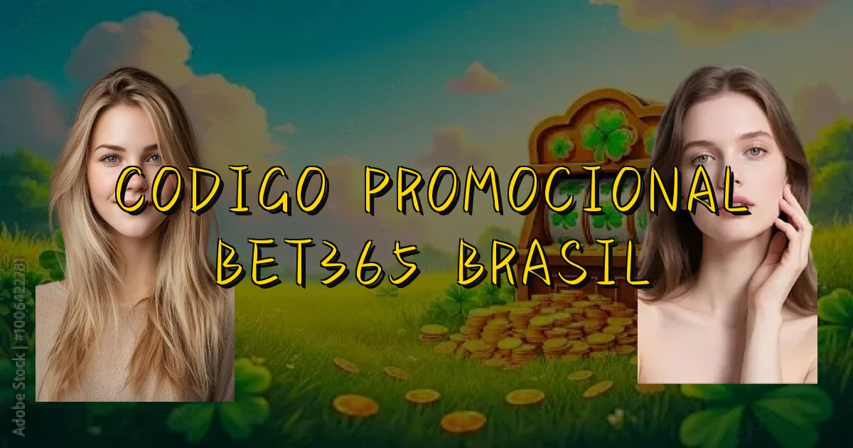 Codigo Promocional Bet365 Brasil Oficial
