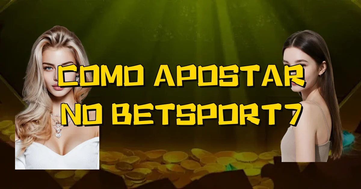 Como Apostar No Betsport7 Oficial