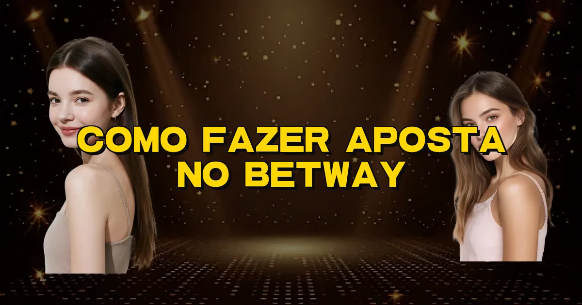 Como Fazer Aposta No Betway Oficial