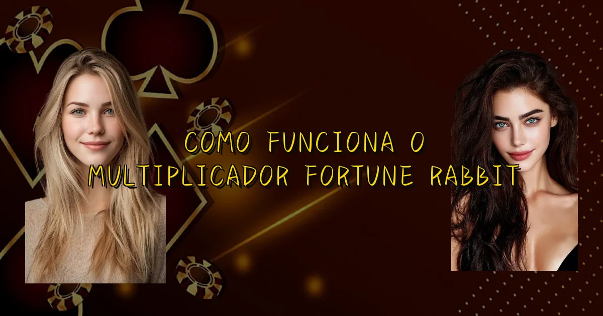 Como Funciona O Multiplicador Fortune Rabbit Oficial
