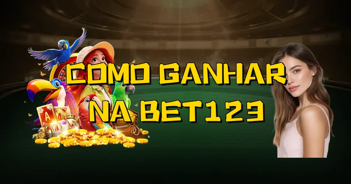 Como Ganhar Na Bet123 Oficial