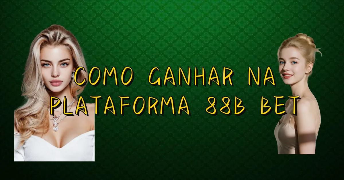 Como Ganhar Na Plataforma 88B Bet Oficial