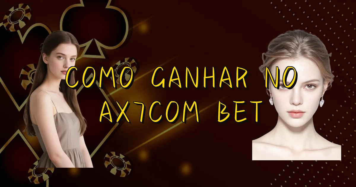 Como Ganhar No Ax7Com Bet Oficial