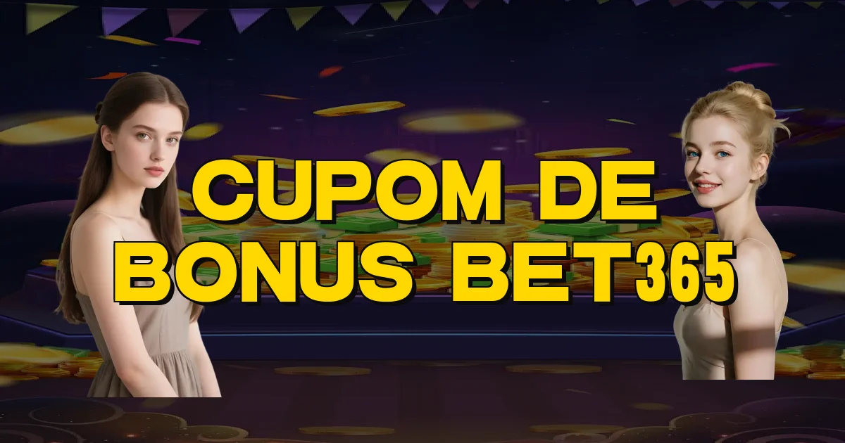 Cupom De Bonus Bet365 Oficial