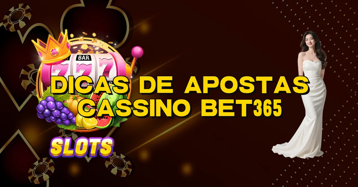 Dicas De Apostas Cassino Bet365 Oficial
