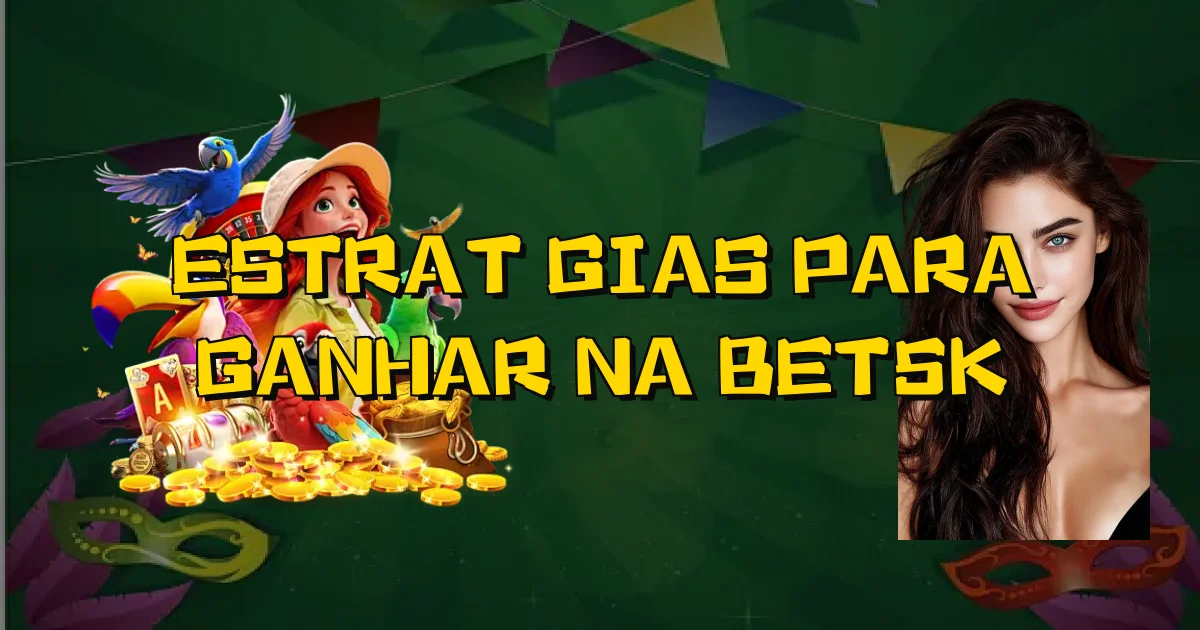 Estratégias Para Ganhar Na Bet5K Oficial