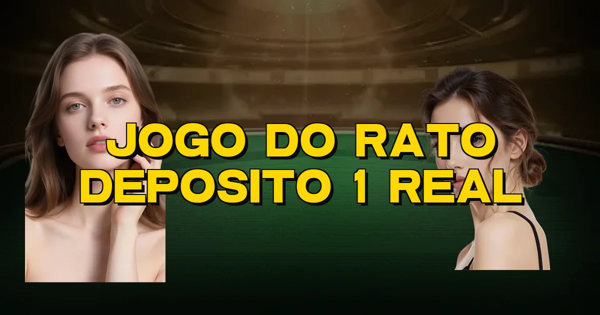 Jogo Do Rato Deposito 1 Real Oficial