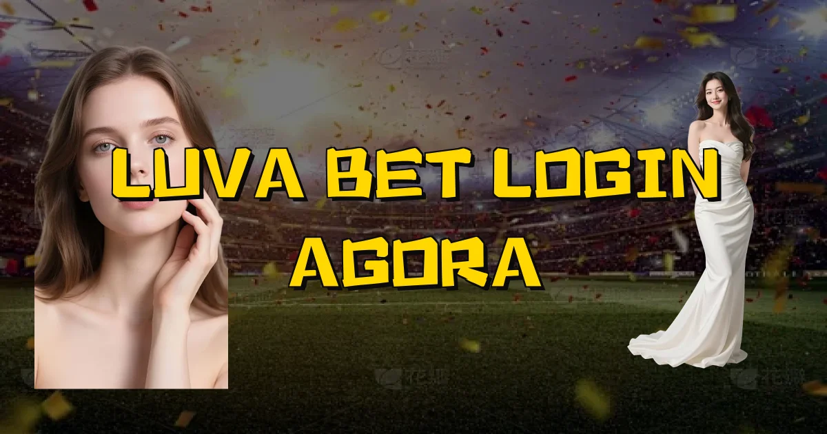 Luva Bet Login Agora Oficial