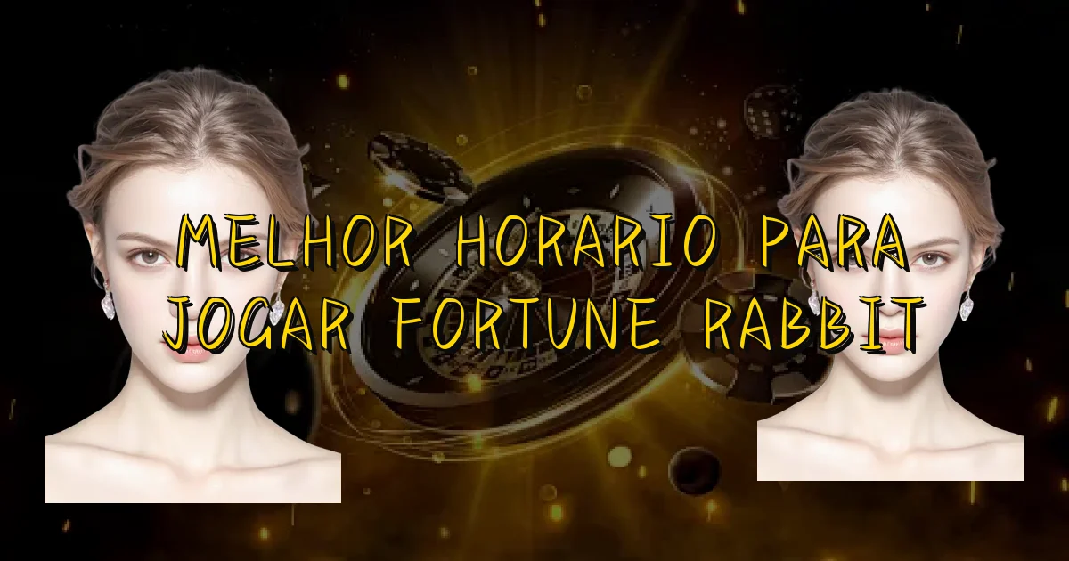 Melhor Horario Para Jogar Fortune Rabbit Oficial