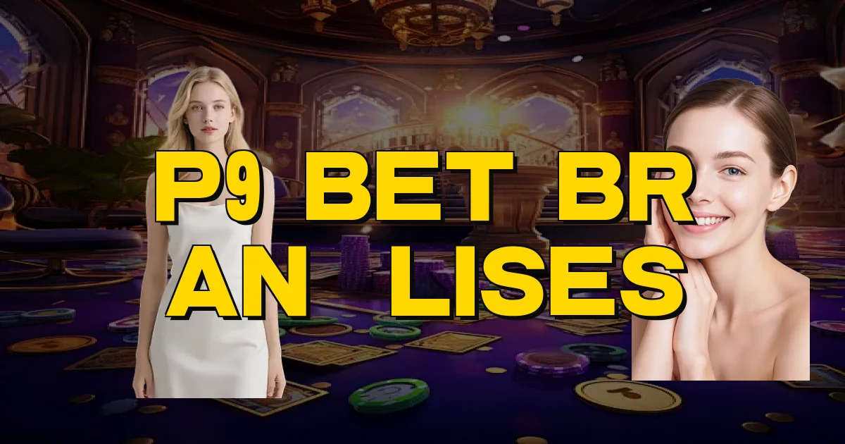 P9 Bet Br Análises Oficial