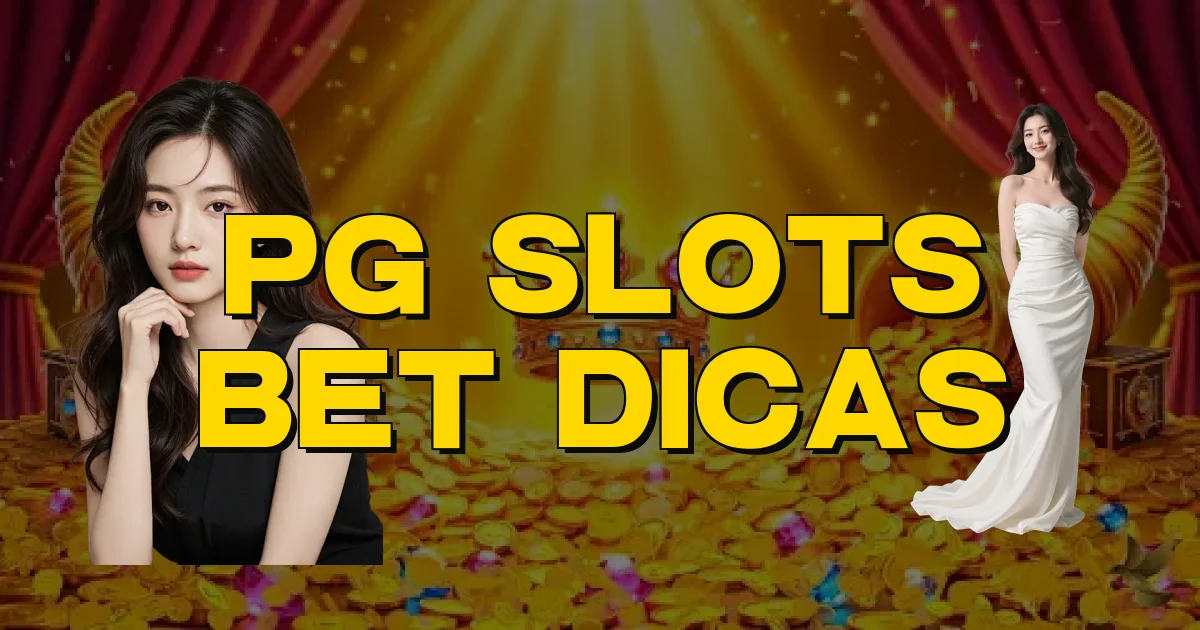 Pg Slots Bet Dicas Oficial