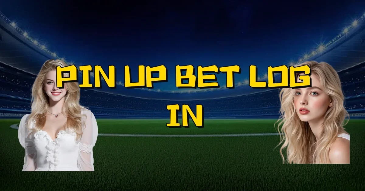 Pin Up Bet Log In Oficial