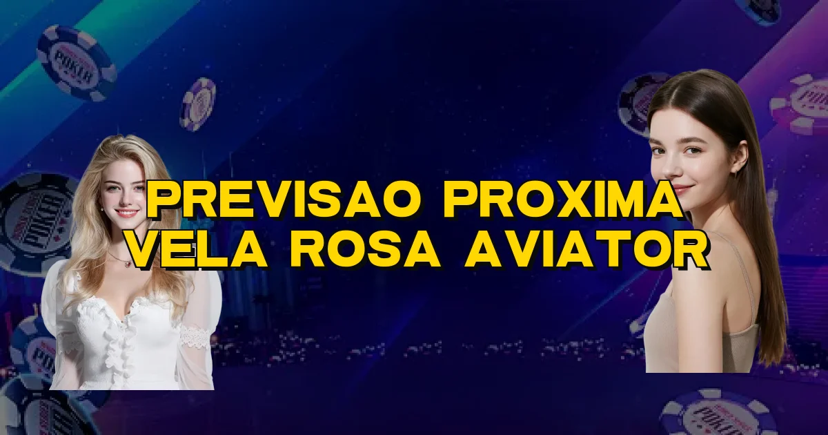 Previsao Proxima Vela Rosa Aviator Oficial