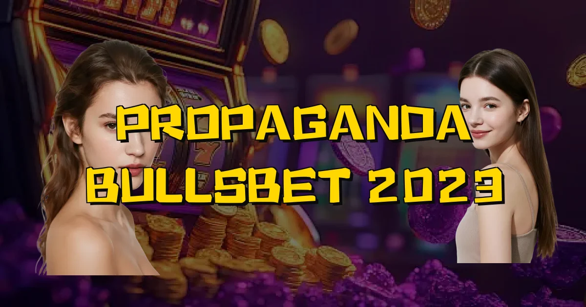 Propaganda Bullsbet 2023 Oficial