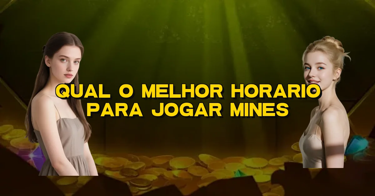 Qual O Melhor Horario Para Jogar Mines Oficial
