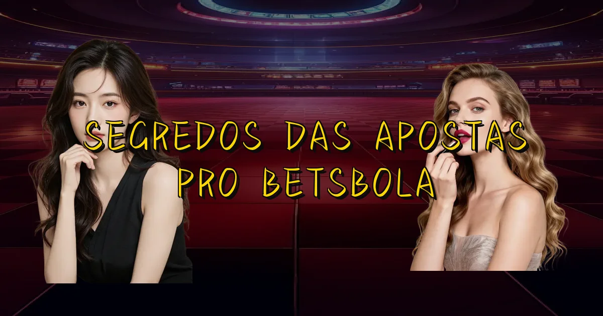 Segredos Das Apostas Pro Betsbola Oficial