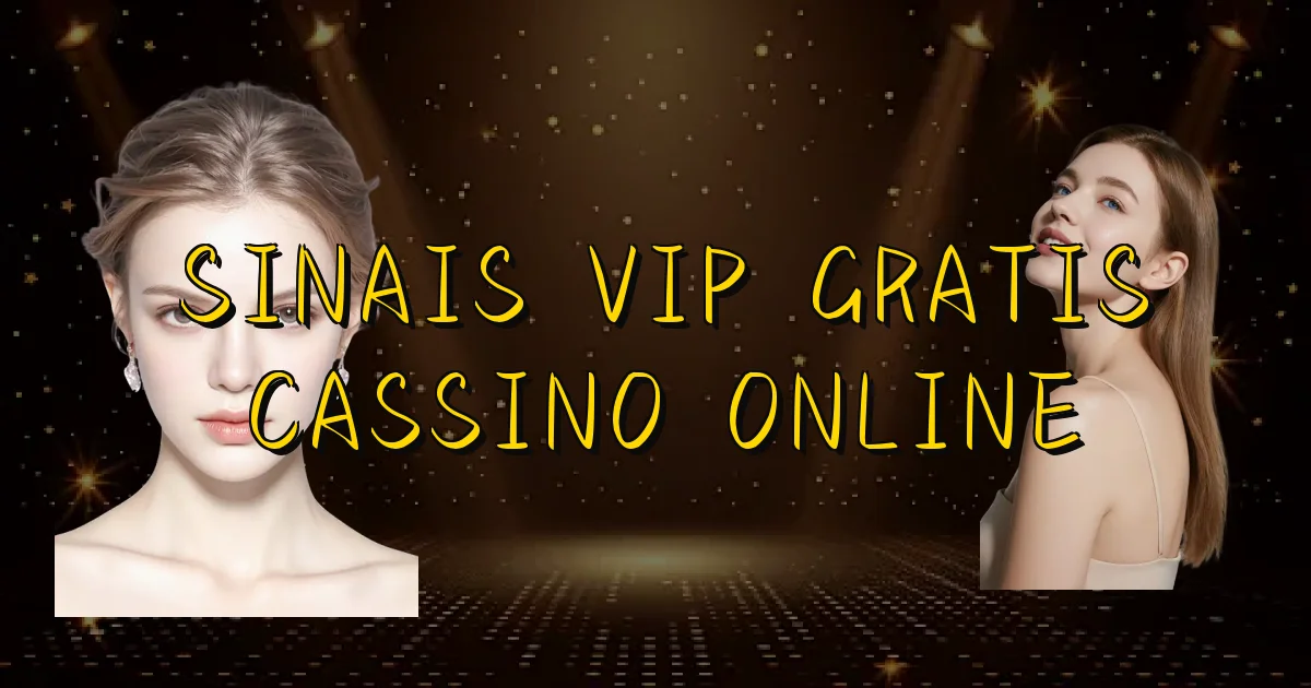 Sinais Vip Gratis Cassino Online Oficial