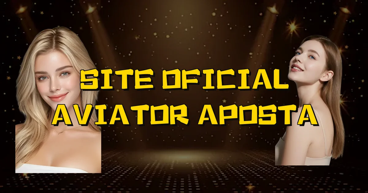 Site Oficial Aviator Aposta Oficial