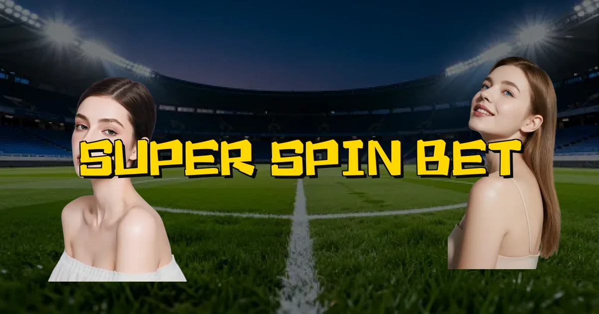 Super Spin Bet Oficial