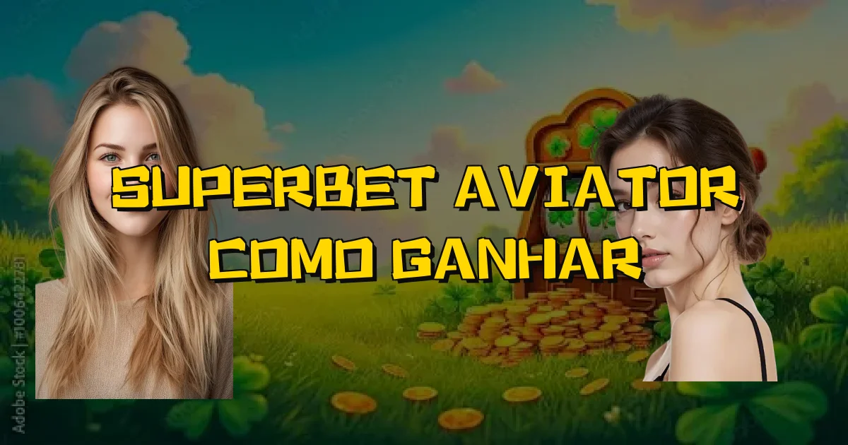 Superbet Aviator Como Ganhar Oficial